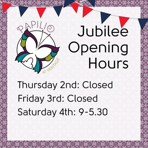 An info graphic showing that the Papilio Jubilee Opening Hours are: Closed Thursday and Friday. Open again on Saturday 4th, 9-5.30.
